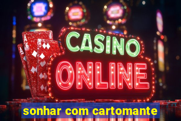 sonhar com cartomante